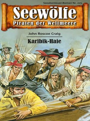 cover image of Seewölfe--Piraten der Weltmeere 225